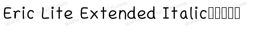 Eric Lite Extended Italic字体转换